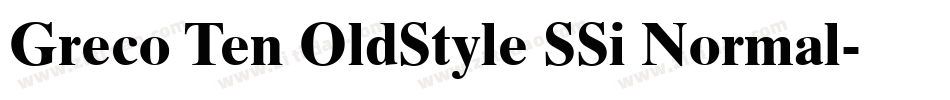Greco Ten OldStyle SSi Normal字体转换